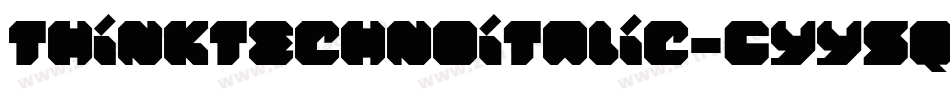ThinkTechnoItalic-6Yy5q字体转换