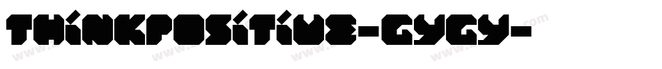 Thinkpositive-Gygy字体转换