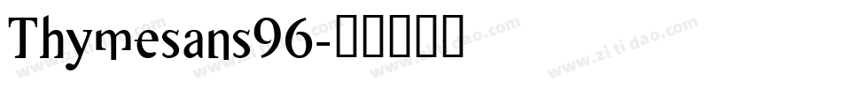 Thymesans96字体转换