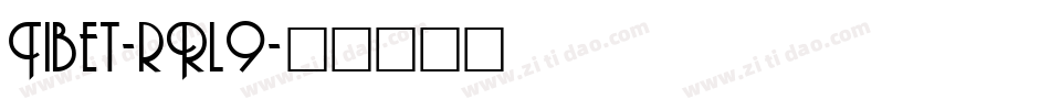 Tibet-rRl9字体转换