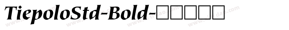 TiepoloStd-Bold字体转换