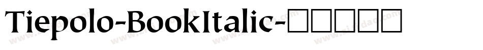 Tiepolo-BookItalic字体转换