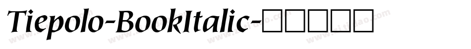 Tiepolo-BookItalic字体转换