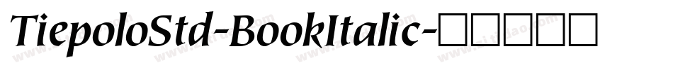 TiepoloStd-BookItalic字体转换