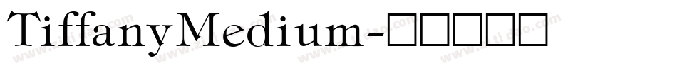 TiffanyMedium字体转换