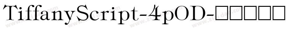 TiffanyScript-4pOD字体转换