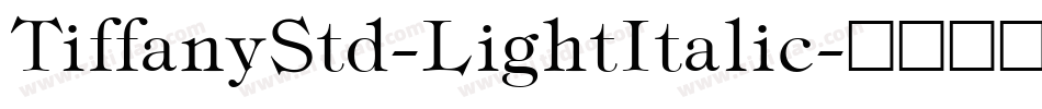 TiffanyStd-LightItalic字体转换