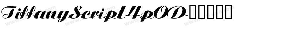 TiffanyScript-4pOD字体转换