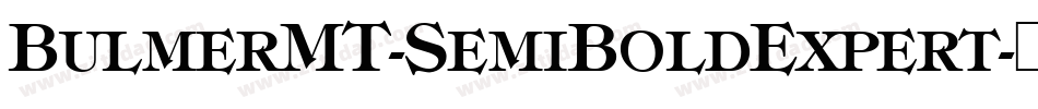 BulmerMT-SemiBoldExpert字体转换