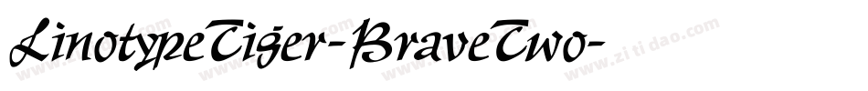 LinotypeTiger-BraveTwo字体转换