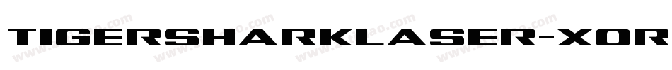 TigersharkLaser-XoR2字体转换