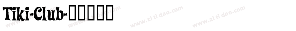 Tiki-Club字体转换