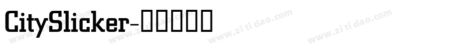 CitySlicker字体转换