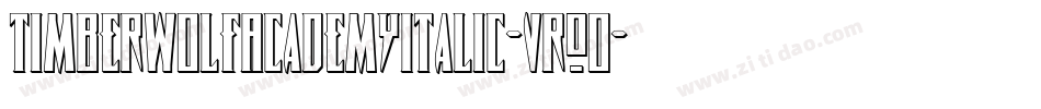 TimberwolfAcademyItalic-VrO0字体转换 TimberwolfAcademyItalic-VrO0字体转换