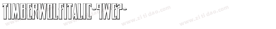 TimberwolfItalic-9wE7字体转换