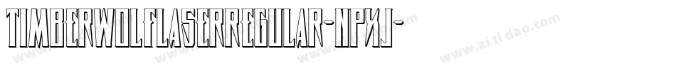 TimberwolfLaserRegular-npxJ字体转换 TimberwolfLaserRegular-npxJ字体转换