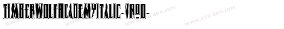 TimberwolfAcademyItalic-VrO0字体转换 TimberwolfAcademyItalic-VrO0字体转换