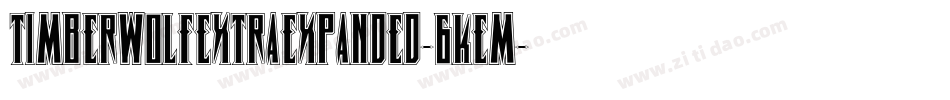 TimberwolfExtraExpanded-6KeM字体转换 TimberwolfExtraExpanded-6KeM字体转换