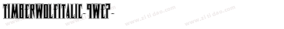 TimberwolfItalic-9wE7字体转换