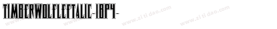 TimberwolfLeftalic-1BP4字体转换