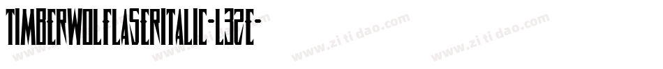 TimberwolfLaserItalic-l3Ze字体转换