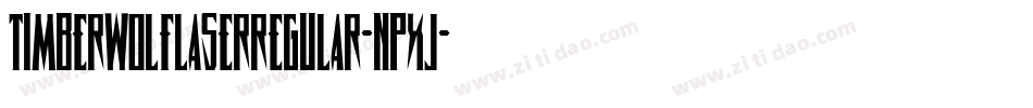 TimberwolfLaserRegular-npxJ字体转换 TimberwolfLaserRegular-npxJ字体转换