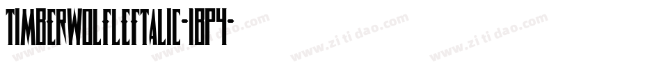 TimberwolfLeftalic-1BP4字体转换