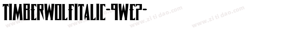 TimberwolfItalic-9wE7字体转换