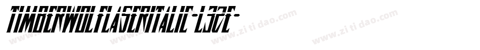 TimberwolfLaserItalic-l3Ze字体转换