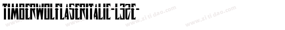 TimberwolfLaserItalic-l3Ze字体转换