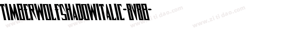 TimberwolfShadowItalic-8v8B字体转换 TimberwolfShadowItalic-8v8B字体转换