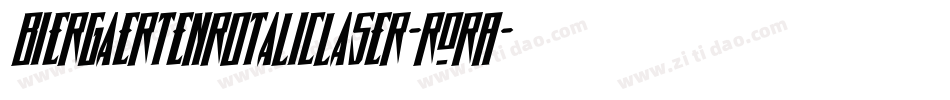 BiergaertenRotalicLaser-RORA字体转换