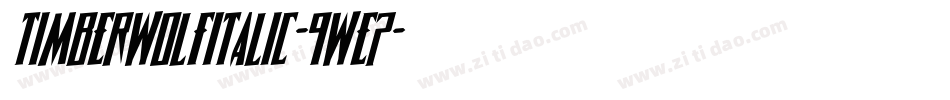 TimberwolfItalic-9wE7字体转换