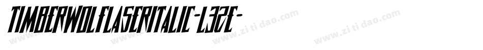 TimberwolfLaserItalic-l3Ze字体转换