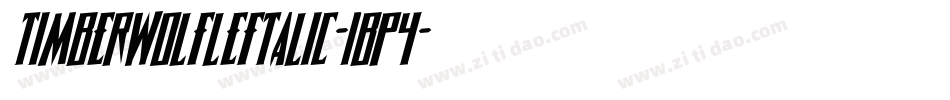 TimberwolfLeftalic-1BP4字体转换