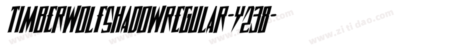 TimberwolfShadowRegular-Y238字体转换