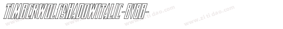 TimberwolfShadowItalic-8v8B字体转换 TimberwolfShadowItalic-8v8B字体转换
