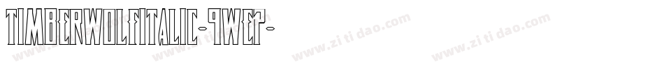 TimberwolfItalic-9wE7字体转换