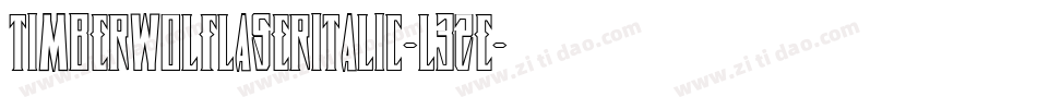TimberwolfLaserItalic-l3Ze字体转换