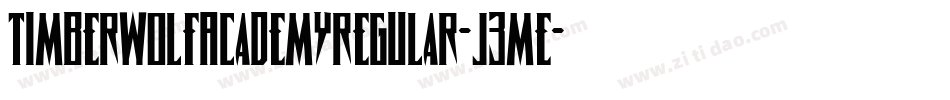 TimberwolfAcademyRegular-J3mE字体转换 TimberwolfAcademyRegular-J3mE字体转换
