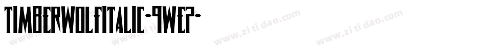 TimberwolfItalic-9wE7字体转换