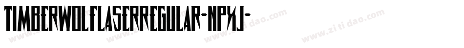TimberwolfLaserRegular-npxJ字体转换 TimberwolfLaserRegular-npxJ字体转换