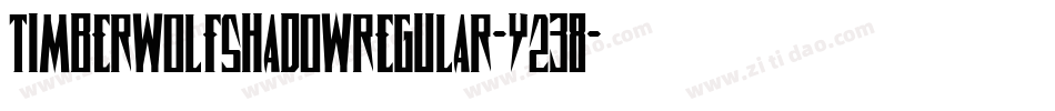 TimberwolfShadowRegular-Y238字体转换