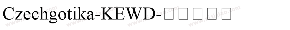 Czechgotika-KEWD字体转换