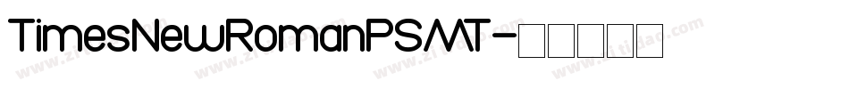 TimesNewRomanPSMT字体转换