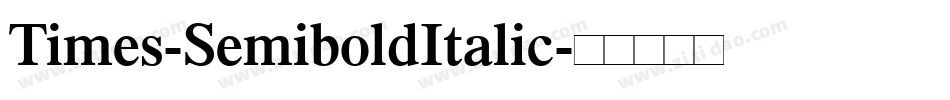 Times-SemiboldItalic字体转换