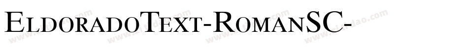EldoradoText-RomanSC字体转换
