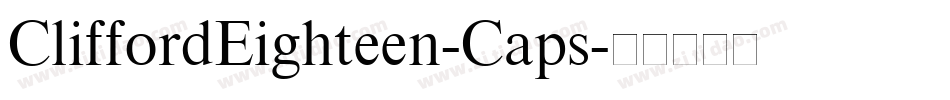 CliffordEighteen-Caps字体转换