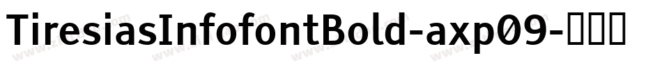 TiresiasInfofontBold-axp09字体转换
