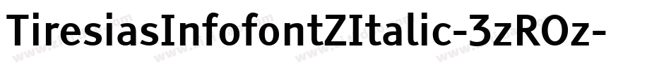 TiresiasInfofontZItalic-3zROz字体转换